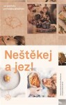 Neštěkej a jez! - O chlup lepší kuchařka - Marek Bartoš