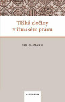 Těžké zločiny v římském právu - Jan Ullmann