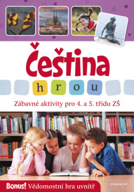 Čeština hrou - zábavné aktivity pro 4. a 5. třídu ZŠ - Lucie Filsaková - e-kniha