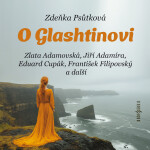 O Glashtinovi - Zdeňka Psůtková - audiokniha