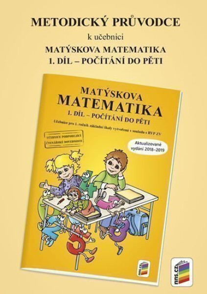 Metodický průvodce k Matýskově matematice 1. díl - aktualizované vydání 2018 - Miloš Novotný