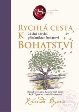 Rychlá cesta k bohatství - Rhonda Byrne