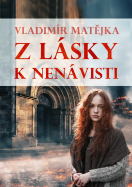 Z lásky k nenávisti - Vladimír Matějka