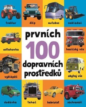 Prvních 100 dopravních prostředků