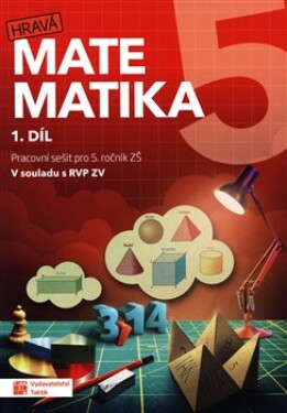 Hravá matematika 5 - Pracovní sešit 1. díl, 1. vydání - Eva Hrubčová