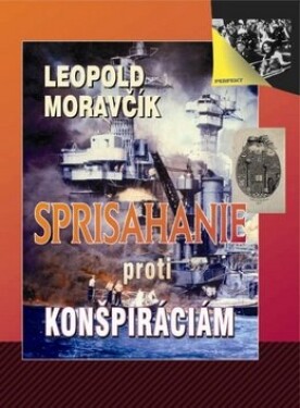 Sprisahanie proti konšpiráciám Leopold Moravčík