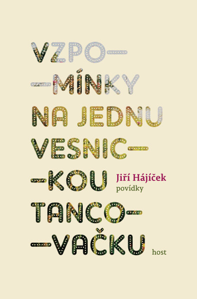 Vzpomínky na jednu vesnickou tancovačku - Jiří Hájíček