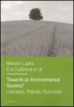 Towards an Environmental Society? Směrem environmentální společnosti? Eva Cudlínová
