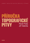 Příručka topografické pitvy - Jiří Valenta, Pavel Fiala