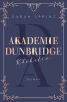 Akademie Dunbridge: Kdekoliv - Sarah Sprinz