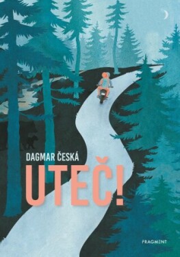 Uteč! - Dagmar Česká - e-kniha