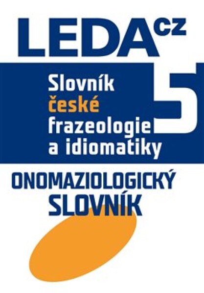 Slovník české frazeologie idiomatiky František Čermák,