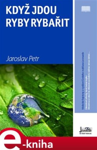 Když jdou ryby rybařit. Vědecké fejetony z vysílání Českého rozhlasu Leonardo - Jaroslav Petr e-kniha