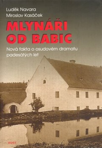 Mlynáři od Babic Miroslav Kasáček