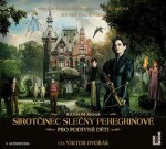 Sirotčinec slečny Peregrinové pro podivné děti - CDmp3 (Čte Viktor Dvořák) - Ransom Riggs