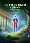 Tajemné síly člověka a přírody