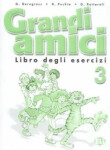 Grandi amici - 3 Libro degli esercizi - Günter Gerngross