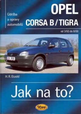 Opel Corsa B/Tigra od 3/93 do 8/200 - Jak na to? - 23. - Hans-Rüdiger Etzold