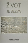 Život je bezva Karel Duda