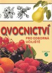 Ovocnictví pro odborná učiliště - Pavel Krbec