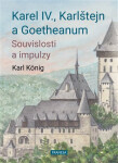 Karel IV., Karlštejn Goetheanum König