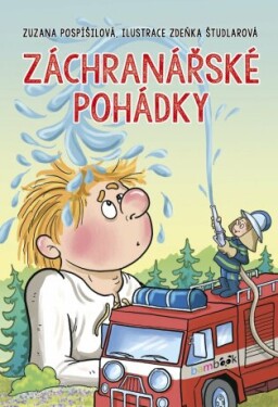 Záchranářské pohádky - Zuzana Pospíšilová, Zdeňka Študlarová - e-kniha