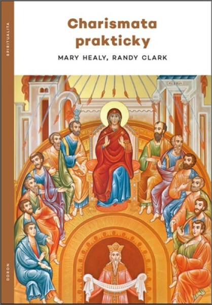 Charismata prakticky - Mary Healyová
