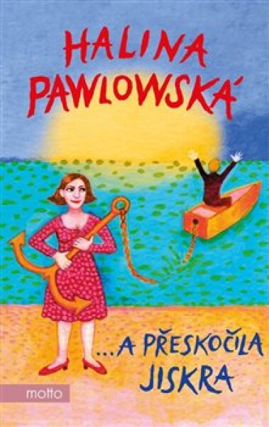 Přeskočila jiskra Halina Pawlowská