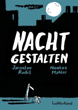 Nachtgestalten - Jaroslav Rudiš