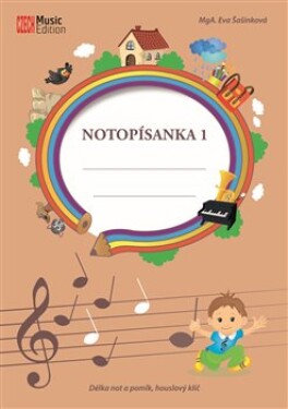 Notopísanka 1 - Délka not a pomlk, houslový klíč, 1. vydání - Eva Šašinková