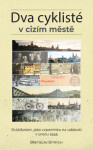 Dva cyklisté v cizím městě - Břetislav Ditrych - e-kniha