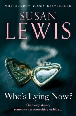Who´s Lying Now? - Susan Lewis