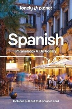 Lonely Planet Spanish Phrasebook & Dictionary - kolektiv autorů
