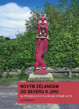 Novým Zélandem od severu jihu