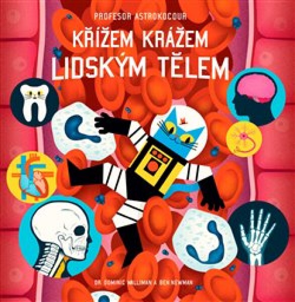 Profesor Astrokocour: Křížem krážem lidským tělem Dominic Walliman