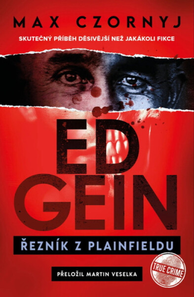 Ed Gein - Řezník z Plainfieldu - Max Czornyj