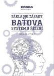 Základní zásady Baťova systému řízení