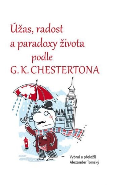 Úžas, radost paradoxy života podle Chestertona