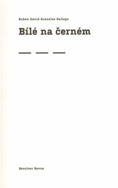 Bílé na černém - Ruben David Gon Gallego