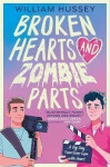 Broken Hearts Zombie Parts - William Hussey