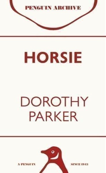 Horsie - Dorothy Parker