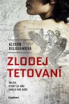 Zlodej tetovaní - Alison Belshamová