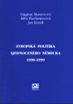 Evropská politika sjednoceného Německa 1990-1999 Jan Kreidl