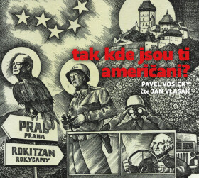 Tak kde jsou ti američani? - CDmp3 (Čte Jan Vlasák) - Pavel Vošický