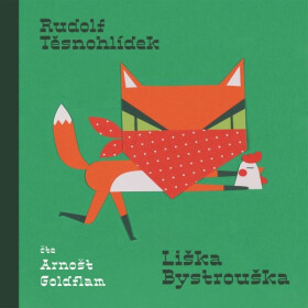 Liška Bystrouška - Rudolf Těsnohlídek