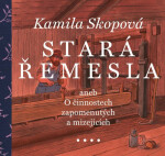 Stará řemesla (poškozená) - Kamila Skopová
