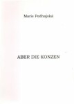 Aber die Konzen Marie Podhajská