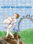 Hubený nás nedostanou - Richard Skolek