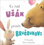 Co řekl ušák příteli bručounovi - Chris Saunders