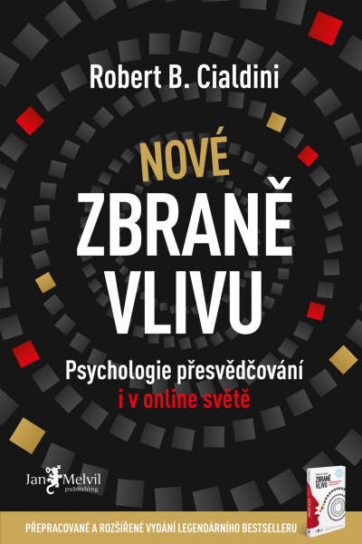 Nové zbraně vlivu - Robert B. Cialdini